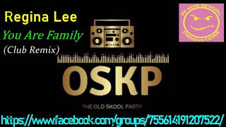 Regina Lee   You Are Family Club Remix