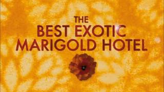 Best Exotic Marigold Hotel Soundtrack - Long Old Life - Thomas Newman