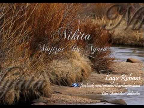 Mujizat Itu Nyata - Nikita