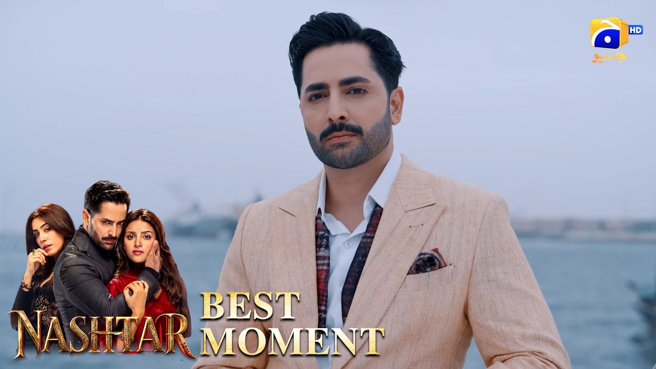 Nashtar Episode 25 | 𝐁𝐞𝐬𝐭 𝐌𝐨𝐦𝐞𝐧𝐭 𝟎𝟐 | Danish Taimoor - Anmol Baloch | Har Pal Geo
