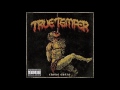True Temper Choke Chain 2017 Full Album