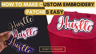How To Make Embroidery Patches The EASY WAY! Start To Finish Digitize Your Own Custom Patches Easy!