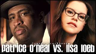 Patrice O'Neal vs. Lisa Loeb