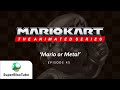 Mariokart The Animated Series Episode 45 Mario Or Metal