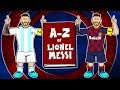 📕A-Z of LIONEL MESSI📘 📕A-Z of LIONEL MESSI📘