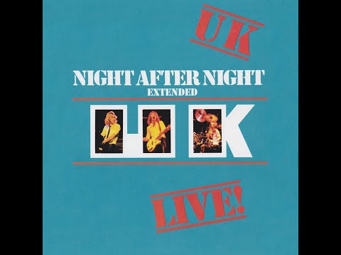 U.K. - Night After Night Extended (Full Album) (1979)