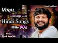 Viral Trending Hindi Songs 90s Hits Of Bollywood Vivek Sanchla Hindi Songs 2024 Lokdayro 2024