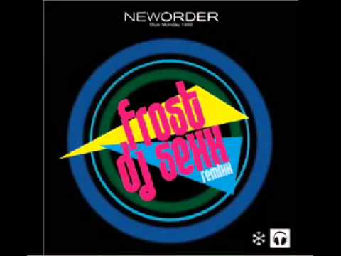Blue Monday (Frost Dj Sexx Remix) - New Order