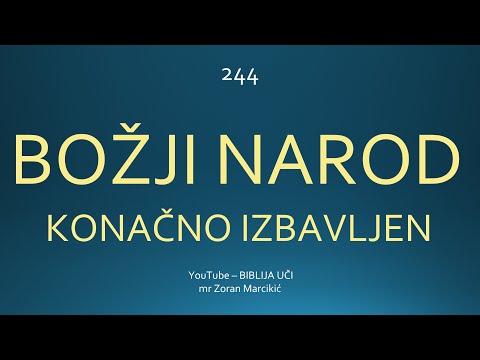 244 BOŽJI NAROD konačno izbavljen - Prizori na zemlji u vreme Hristovog Drugog dolaska