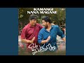 Kamangi Nana Magane From S O Muthanna