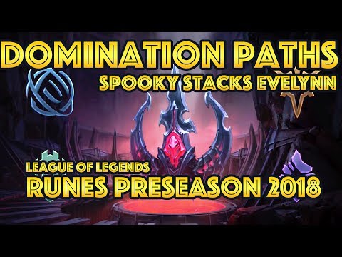 Domination Path Runes Reforged LoL Preseason 2018 Update - Spooky Stacks Evelyn