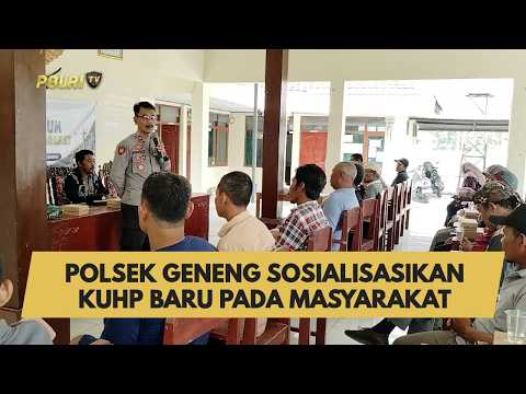 POLSEK GENENG SOSIALISASIKAN KUHP BARU PADA MASYARAKAT