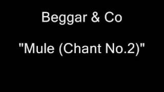 Beggar & Co - Mule (Chant No.2) (12