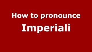 How to pronounce Imperiali