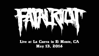 Fatal Riot - La Cueva bar El Monte, CA - May 13, 2016