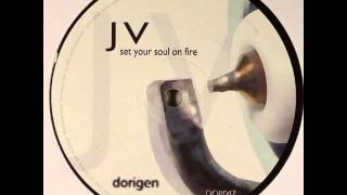 JV - Set Your Soul On Fire (Carbon Community Remix)