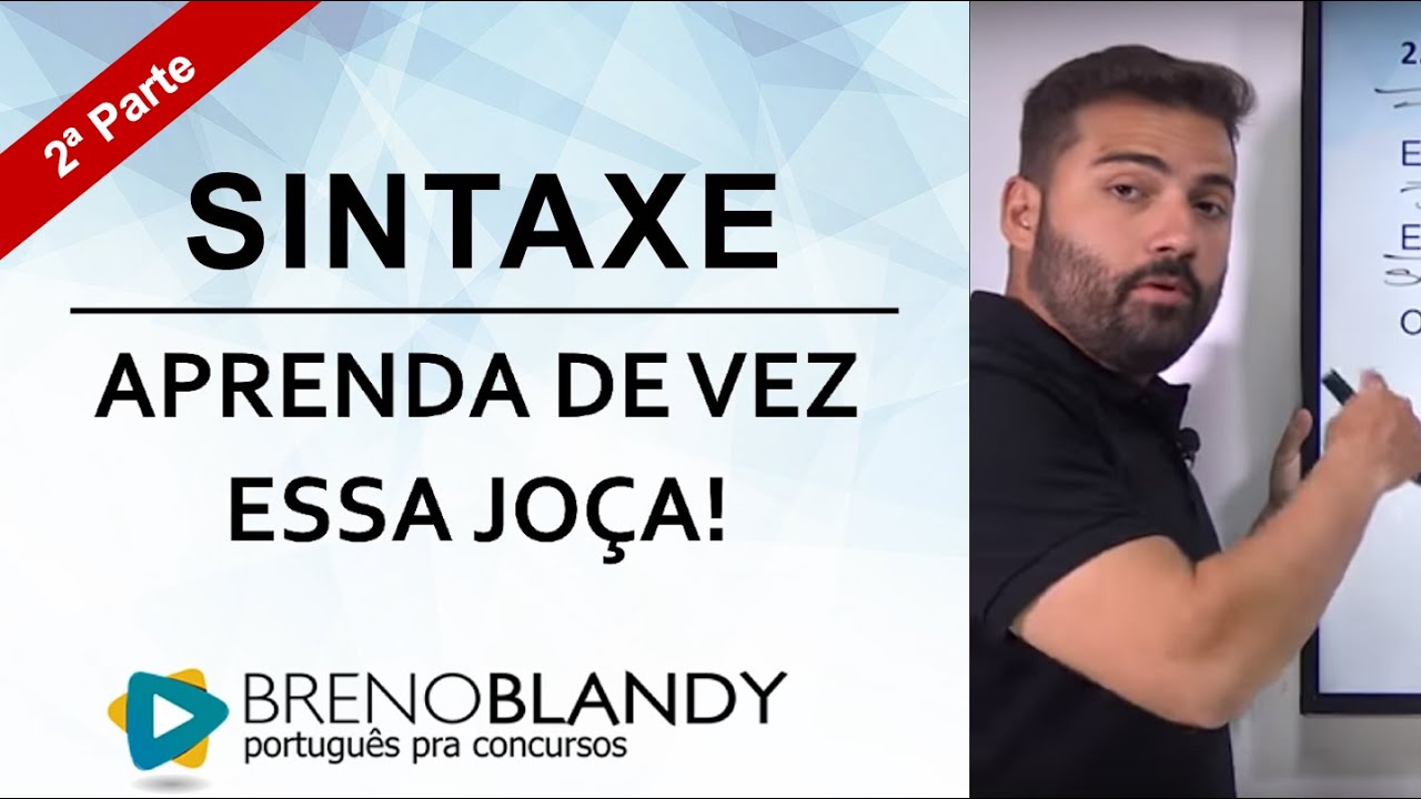 Sintaxe - Parte 2 - Aprenda de vez essa joça!