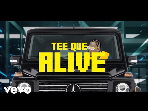 Tee Que - Alive (Official Lyric Video)