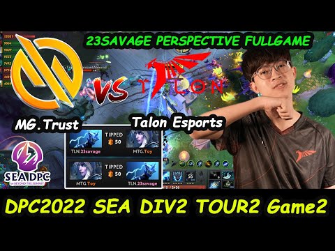 Talon vs MG Trust 23savage Razor Perspective FULLGAME - DPC2022 Tour 2 Div II Game2