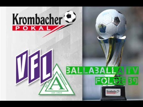 BallaBalla TV Folge 39 VfL Osnabrück vs  Arminia Hannover NfV Pokalhalbfinale