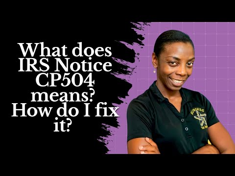 💰What does IRS Notice CP504 Mean? How do I fix it?