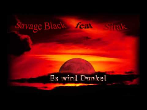 Savage Black ft  Sirak Es wird Dunkel