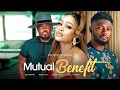 Watch UCHE MONTANA TOOSWEET ANNAN MAURICE SAM In MUTUAL BENEFIT Trending Nollywood Movie