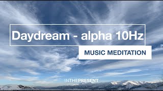 20 minute Daydream Meditation Music, Improve Memory and Focus, binaural 10Hz Alpha State (2020)
