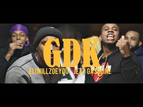 Jezz Gasoline & EliWillZoeYou - GDK (Dir. By Kapomob Films)