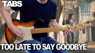 Richard Marx - Too Late To Say Goodbye | Guitar cover WITH TABS |