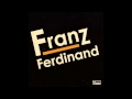 Franz Ferdinand - Auf Achse 