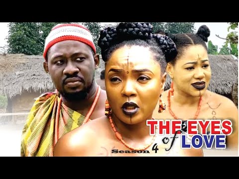 The Eyes Of Love Season 4 - 2016 Latest Nigerian Nollywood Movie