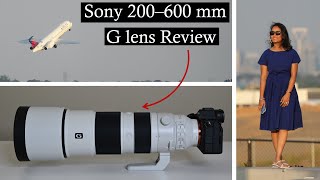 Sony FE 200-600mm F5.6-6.3 G lens Hindi review