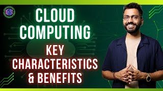 Lec-3: Introduction to Cloud 🌧️ Computing with Real Life Examples | Key Characteristics & Benefits