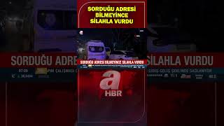 Bursa'da ilginç olay! Sorduğu adresi bilemeyince silahla vurdu | A Haber