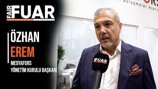 21.Bayim Olur Musun?-Medyafors Yönetim Kurulu Başkanı Özhan Erem #fuar