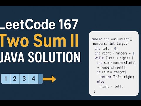 Leetcode 167 Two Sum Ii Java Solution Explained Two Pointers