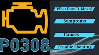 dtc p0308 quickly Fix