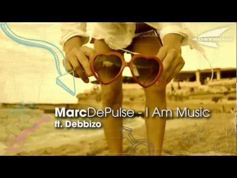 MARC DEPULSE - I AM MUSIC ft. debbizo [official]