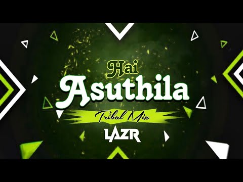 HAI ASUTHILA || TRIBAL MIX || IRA MOHANTY || DJ LAZR || VIRAL SONG