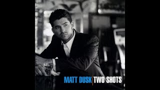 Matt Dusk - Don&#39;t Go looking For -