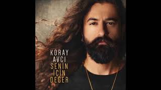 Koray Avcı - Şifa İstemem Balından - (2018 Senin İçin Değer Albüm) ©