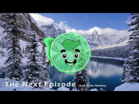 Dr. Dre - The Next Episode (San Holo Remix) (Guava Juice Outro 2016)