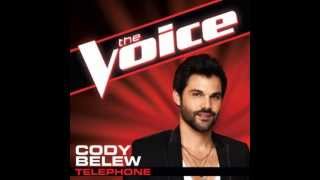 Cody Belew: "Telephone" - The Voice (Studio Version)