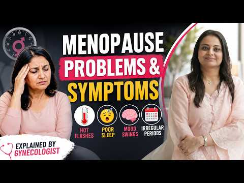 What are Common Symptoms of Menopause? Menopause Symptoms Explained By Dr. Deepti Asthana in Hindi