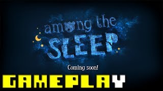Among The Sleep Demo videosu