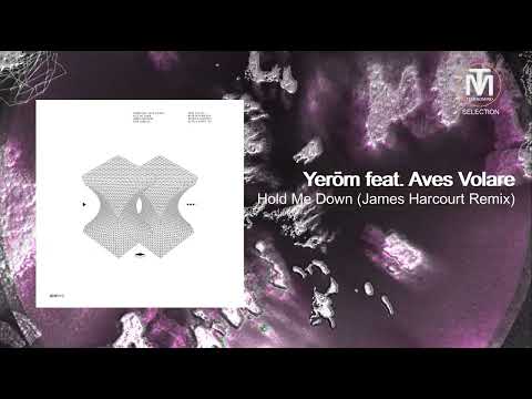 Yeröm feat. Aves Volare - Hold Me Down (James Harcourt Remix) [ICONYC]