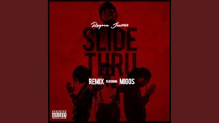 Slide Thru (Remix) (feat. Migos)