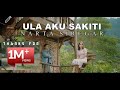 Lagu Karo Terbaru ULA AKU SAKITI Narta Siregar Official Music Video