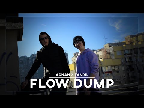 Adnan x Fanril - Flow Dump (Official Music Video)